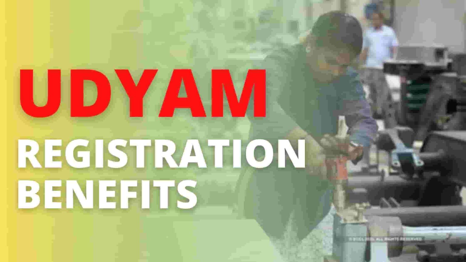 Udyam Registration Benefits - Micro Small Medium Enterprises