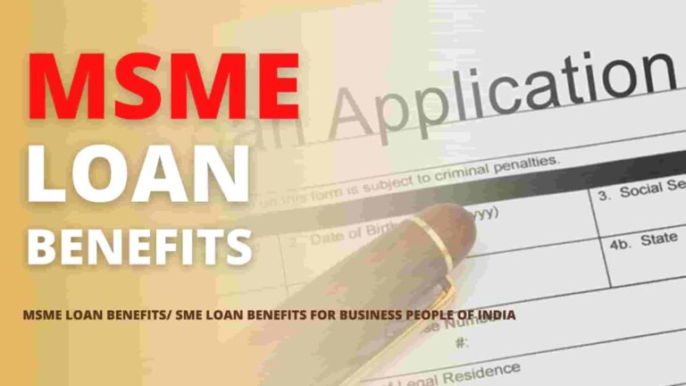 MSME Loan Scheme 2021 for New and Existing Business