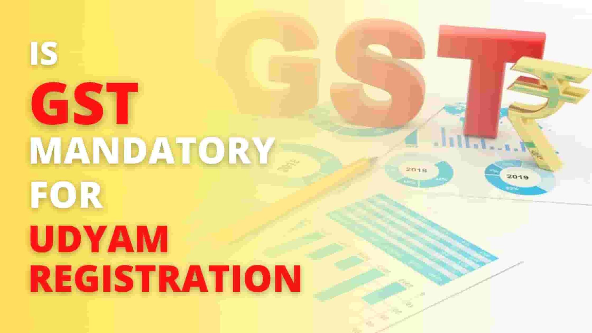 is gst mandatory for udyam registration
