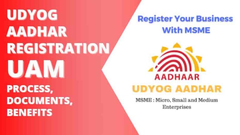Udyog Aadhar UAM – Registration, Process, Documents, Benefits