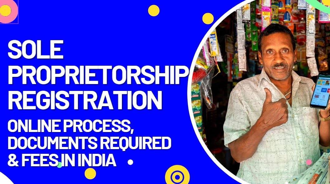 sole proprietorship registration online process, documents required and fees