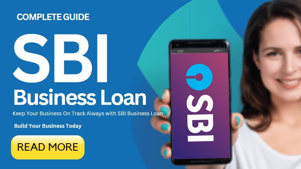 SBI Business Loan Process A Complete Guide