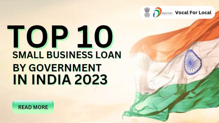 Top 10 Small Business Loan by Government in India 2023