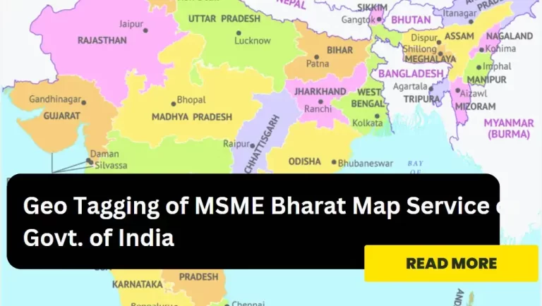 Geo-Tagging Of MSMEs Using Bharat Map Service By Govt. Of India