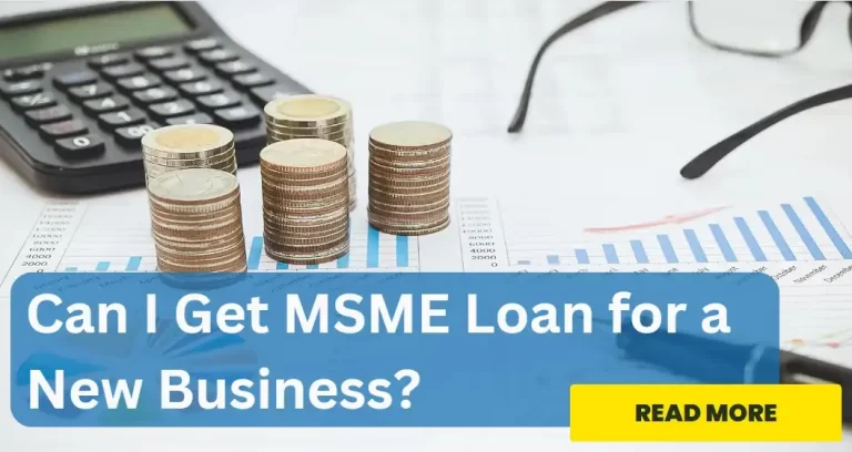 Can I Get MSME Loan for a New Business?