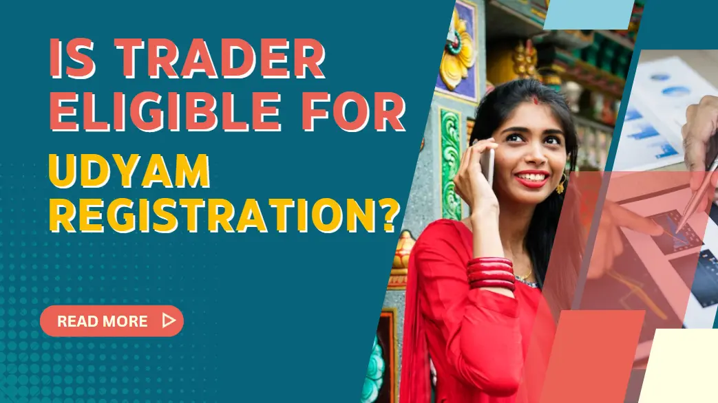 Are Traders Eligible For Udyam Registration