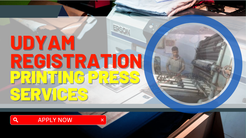 Udyam Registration for Printing Press Service