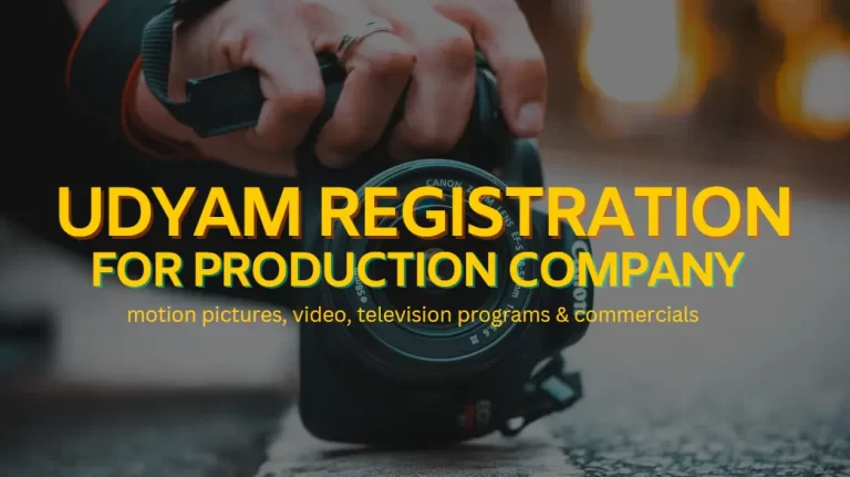 Udyam Registration for Production Company