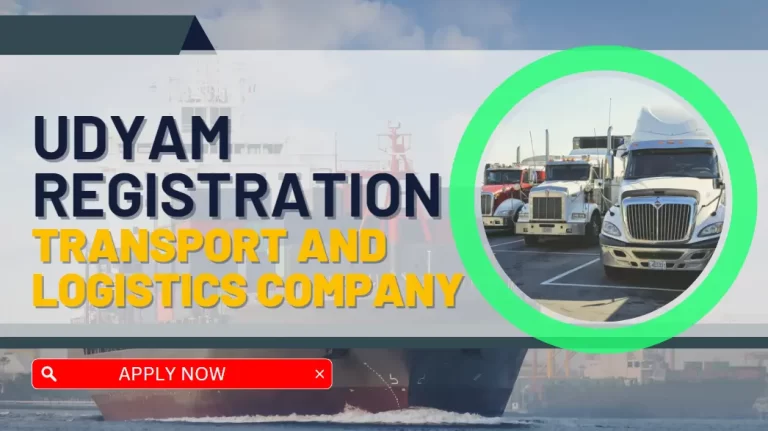 Udyam registration for Transport and Logistics Company