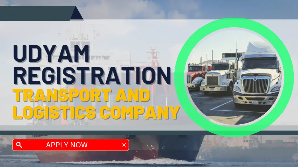 Udyam registration for Transport and Logistics Company