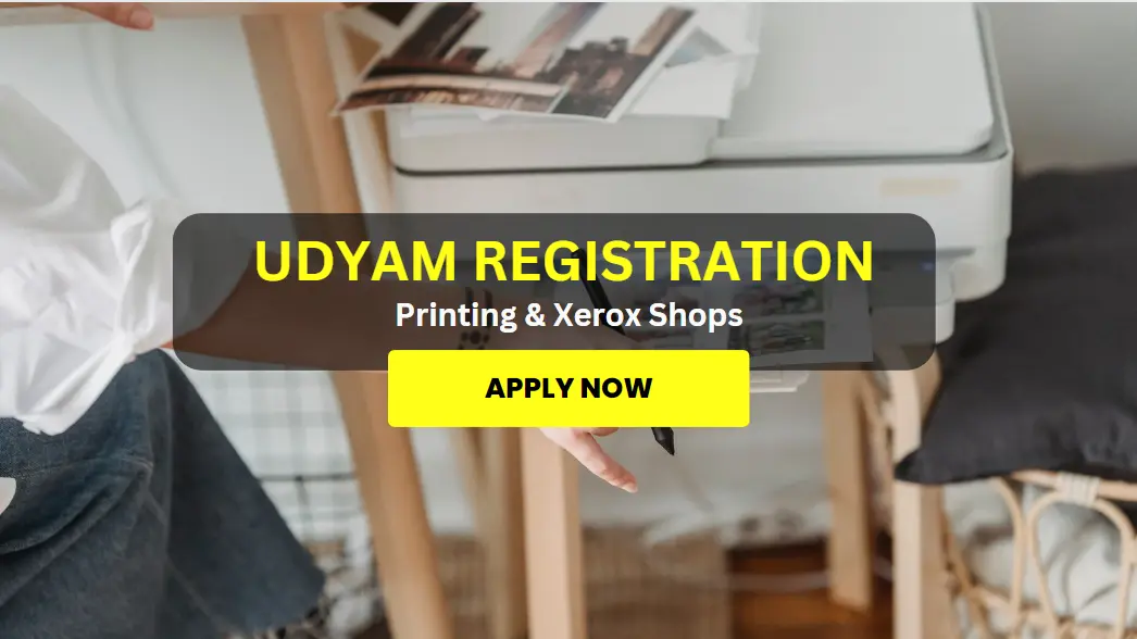 Udyam Registration For Printing & Xerox Shops Service