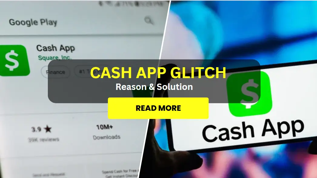 Cash App Glitch: Reason & Solution