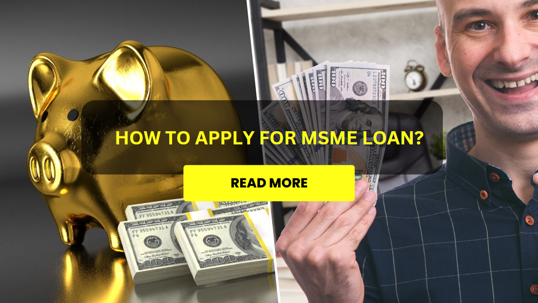 How to Apply for MSME Loan?