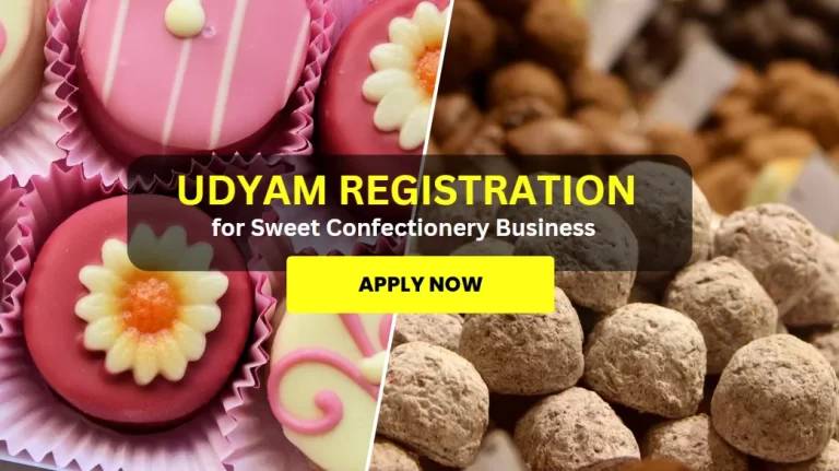 Udyam registration for sweet confectionery business