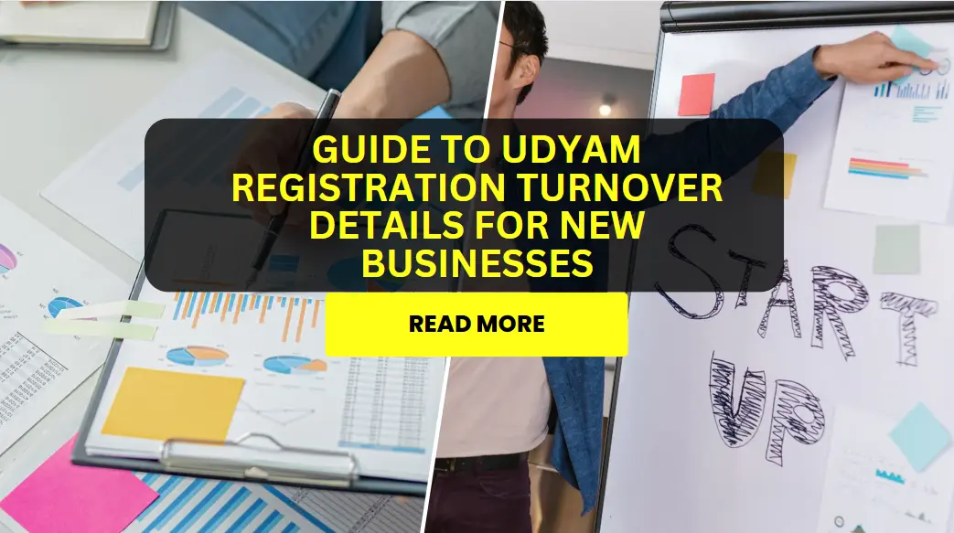 Guide to Udyam Registration Turnover Details for New Businesses