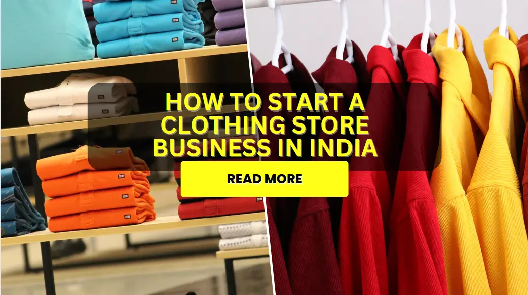 How to Start a Clothing Store Business in India