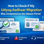 How to check if my Udyog Aadhaar migration was completed on Udyam portal?