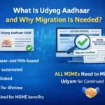 What Is Udyog Aadhaar and Why Migration Is Needed in 2026?
