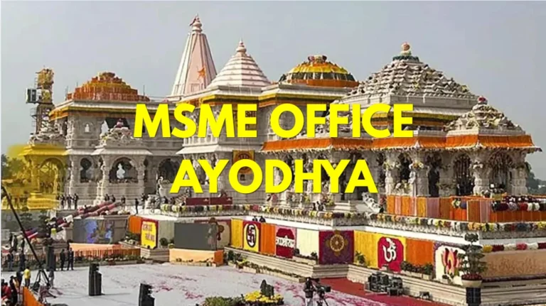 MSME Head Office in Ayodhya, Uttar Pradesh – Udyam Office Headquarters Address, Contact Number & Complete Guide