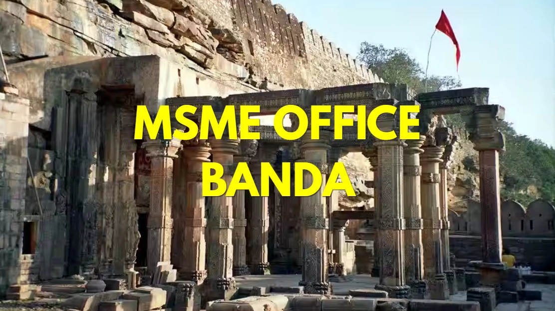 MSME Head Office in Banda Uttar Pradesh – Udyam Office Address, Contact Number & Customer Care Details
