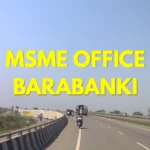 MSME Head Office in Barabanki Uttar Pradesh – Udyam Office Headquarters Address, Contact Number & Registration Help Guide