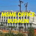 MSME Head Office in Budaun, Uttar Pradesh – Udyam Office Headquarters, Address, Contact Details & Complete Guide