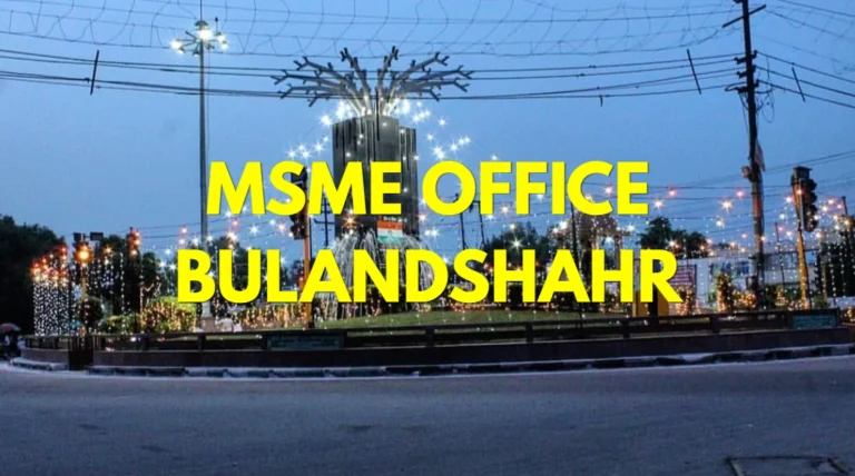 MSME Head Office in Bulandshahr, Uttar Pradesh – Udyam Office Headquarters in Bulandshahr, Uttar Pradesh Address, Official Contact No., Customer Care Phone No, Email ID