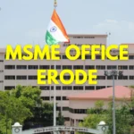 MSME Head Office in Erode, Tamil Nadu – Udyam Office Headquarters in Erode, Tamil Nadu Address, Official Contact No., Customer Care Phone No., Email ID