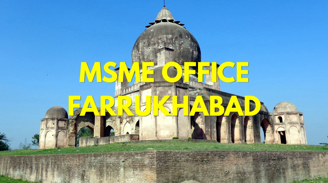 MSME Head Office in Farrukhabad, Uttar Pradesh – Udyam Office Headquarters Address, Contact Number, Customer Care, Email ID