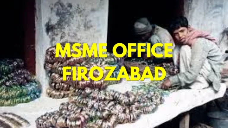 MSME Head Office in Firozabad, Uttar Pradesh – Udyam Office Headquarters Address, Contact Number & Support Guide