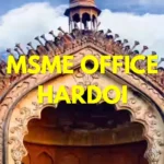 MSME Head Office in Hardoi, Uttar Pradesh – Udyam Office Headquarters, Address, Contact Number & Complete Guide