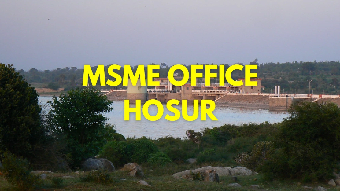 MSME Head Office in Hosur, Tamil Nadu – Udyam Office Address, Contact Number, Customer Care & Complete Guide