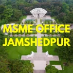 MSME Head Office in Jamshedpur – Udyam Office Address, Contact Number, Customer Care & Email ID