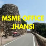 MSME Head Office in Jhansi, Uttar Pradesh – Udyam Office Headquarters in Jhansi Address, Contact Number & Support Guide
