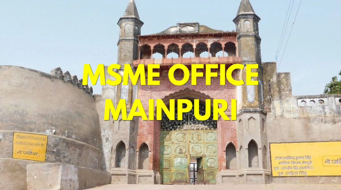 MSME Head Office in Mainpuri Uttar Pradesh – Udyam Office Headquarters Address, Contact Number & Complete Guide
