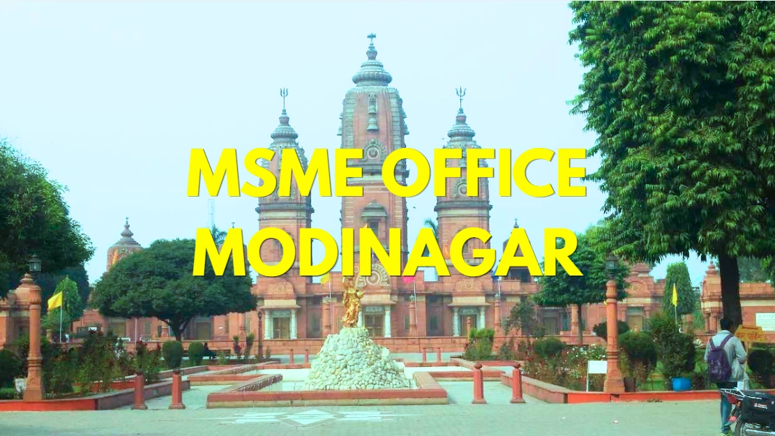 MSME Head Office in Modinagar, Uttar Pradesh – Udyam Office Headquarters Address, Contact Details & Complete Guide