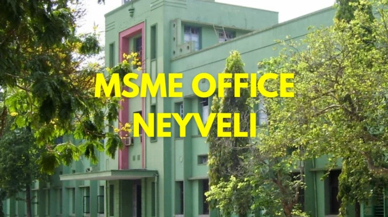 MSME Head Office in Neyveli, Tamil Nadu – Udyam Office Address, Contact Number & Customer Support Details