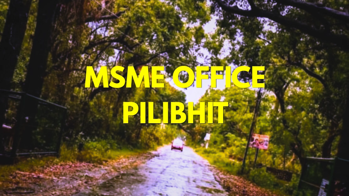 MSME Head Office in Pilibhit Uttar Pradesh – Udyam Office Headquarters in Pilibhit Uttar Pradesh Address, Official Contact No., Customer Care, Email ID