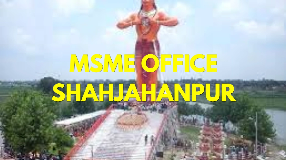 MSME Head Office in Shahjahanpur – Udyam Office Address, Contact Number, Customer Care & Complete Guide