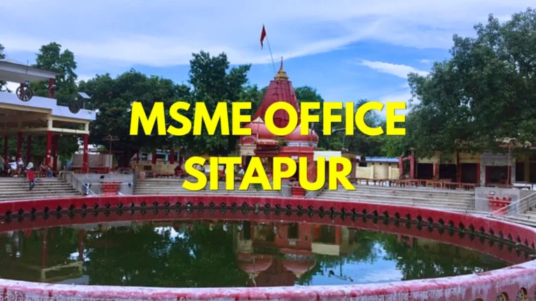 MSME Head Office in Sitapur, Uttar Pradesh – Udyam Office Headquarters, Address, Contact Number & Complete Guide