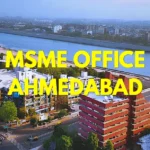 MSME Head Office in Ahmedabad Gujarat – Udyam Office Headquarters Address, Official Contact No., Customer Care Phone No, Email ID