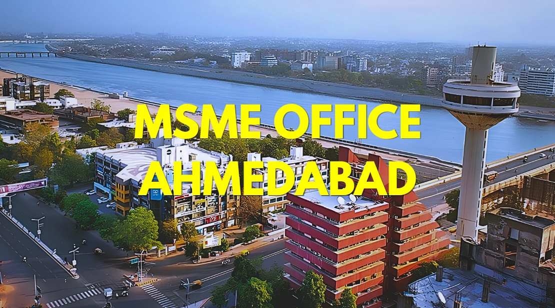 MSME Head Office in Ahmedabad Gujarat – Udyam Office Headquarters Address, Official Contact No., Customer Care Phone No, Email ID