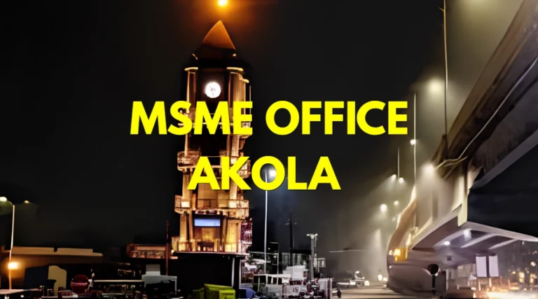 MSME Head Office in Akola Maharashtra – Udyam Office Headquarters Address, Official Contact No., Customer Care Phone No, Email ID