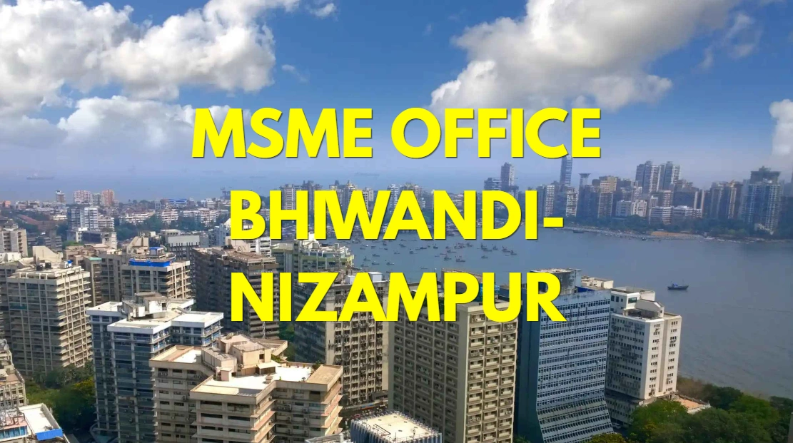 MSME Head Office in Bhiwandi–Nizampur Maharashtra – Udyam Office Headquarters Address, Contact Details & Complete Guide