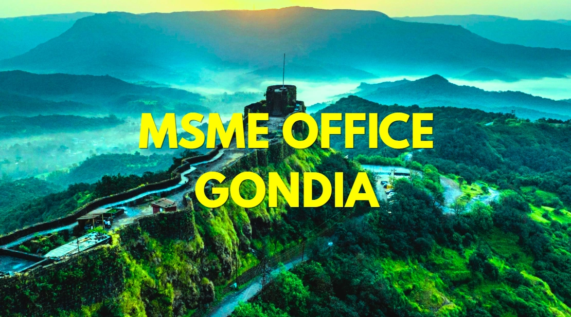 MSME Head Office in Gondia Maharashtra – Udyam Office Headquarters Address, Official Contact No., Customer Care Phone No, Email ID