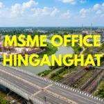MSME Head Office in Hinganghat Maharashtra – Udyam Office Headquarters Address, Official Contact No., Customer Care Phone No., Email ID