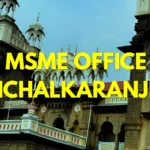 MSME Head Office in Ichalkaranji Maharashtra – Udyam Office Headquarters Address, Official Contact No., Customer Care Phone No, Email ID