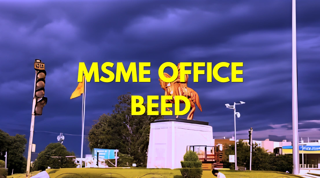 MSME Head Office in Beed Maharashtra – Udyam Office Headquarters Address, Official Contact No., Customer Care Phone No., Email ID