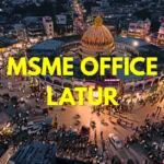 MSME Head Office in Latur Maharashtra – Udyam Office Headquarters Address, Official Contact No., Customer Care Phone No., Email ID