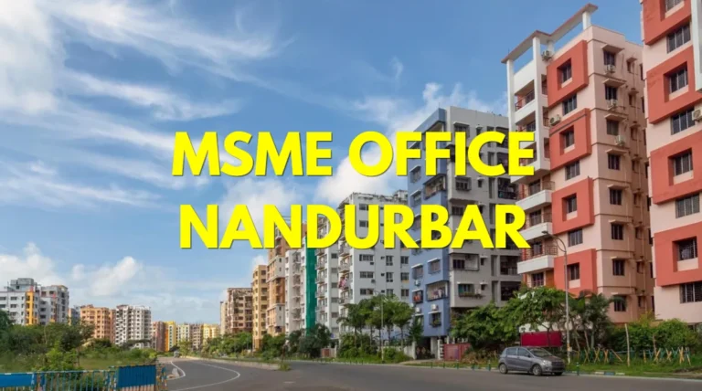MSME Head Office in Nandurbar – Udyam Office Headquarters Address, Official Contact No., Customer Care Phone No., Email ID